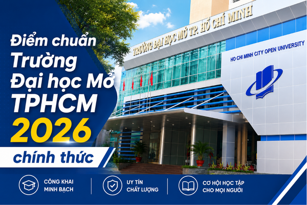 Điểm chuẩn Trường Đại học Mở TPHCM (OU) năm 2026 chính thức
